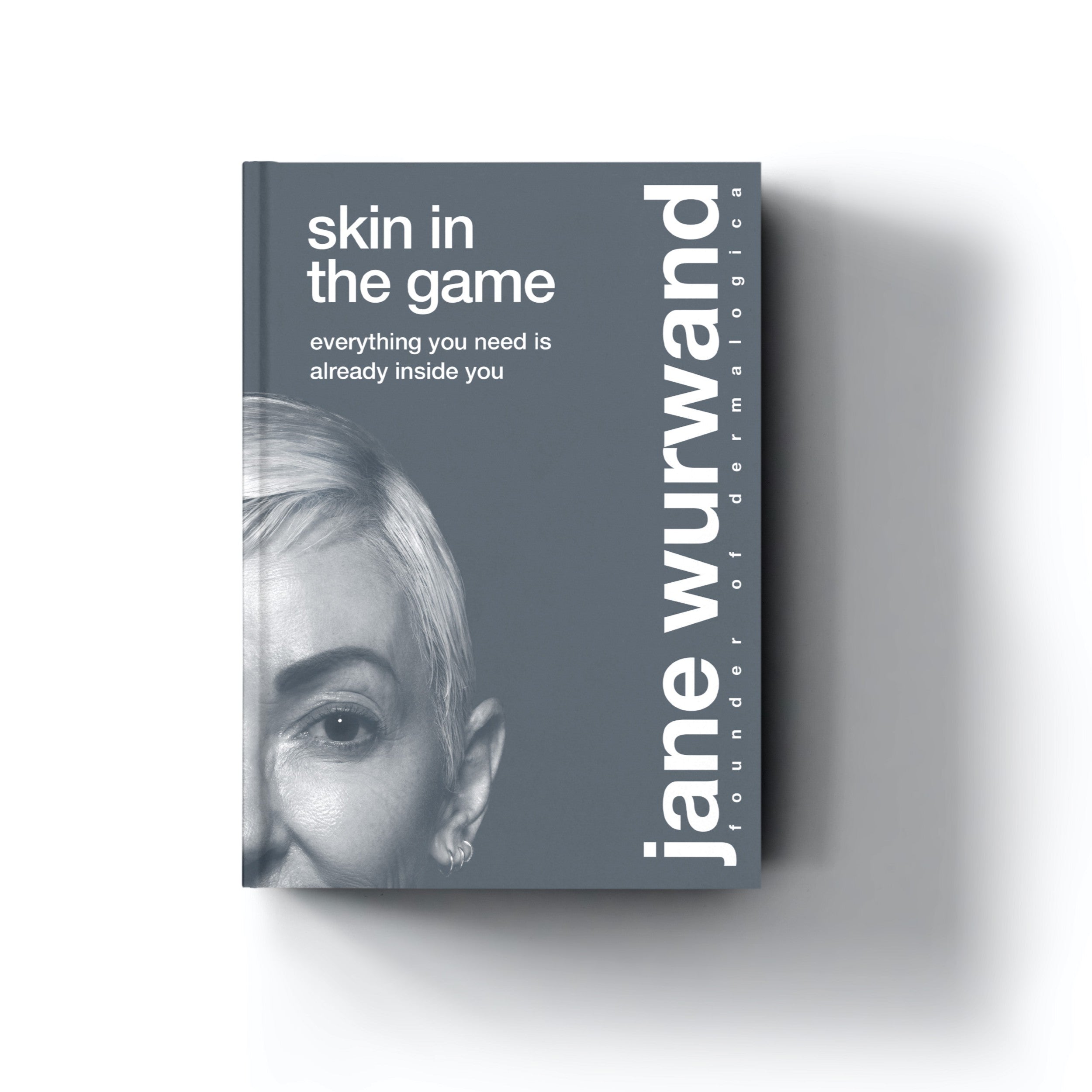 skin in the game by jane wurwand